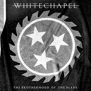 whitechapel the brotherhood of the blade